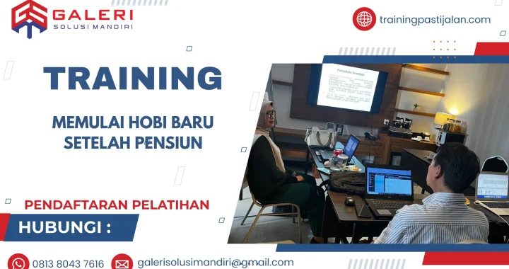 TRAINING MEMULAI HOBI BARU SETELAH PENSIUN