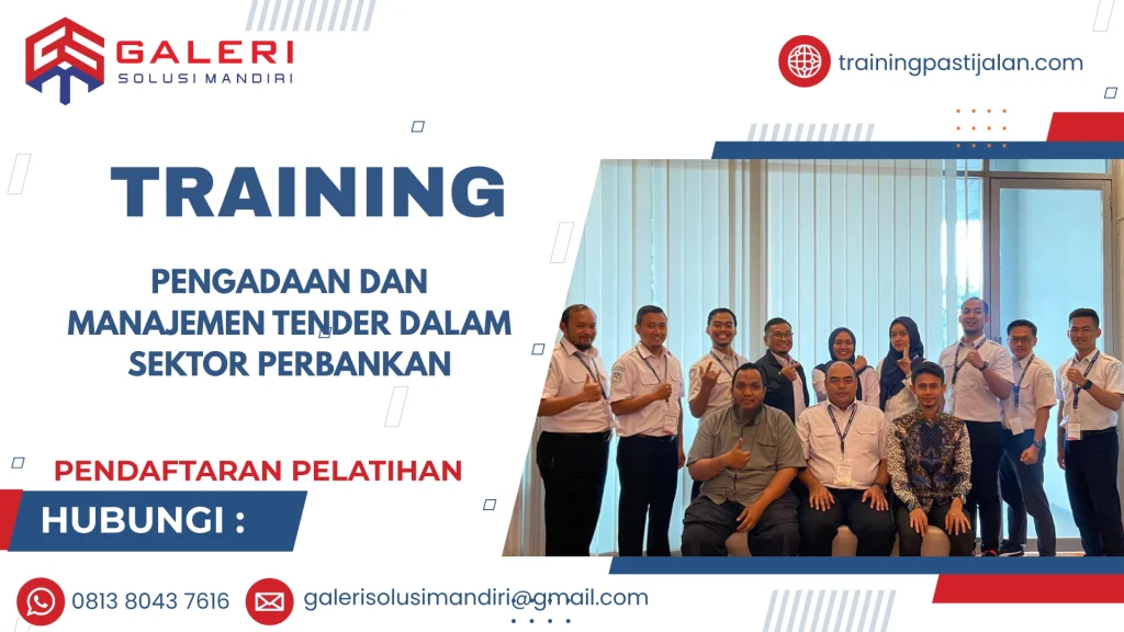 TRAINING PENGADAAN DAN MANAJEMEN TENDER DALAM SEKTOR PERBANKAN