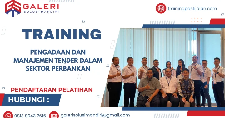 TRAINING PENGADAAN DAN MANAJEMEN TENDER DALAM SEKTOR PERBANKAN