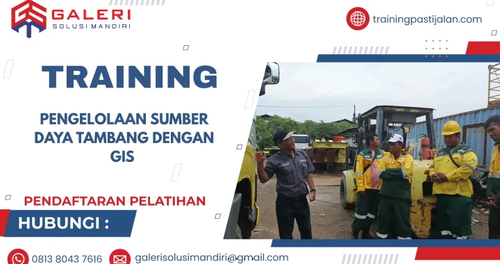 TRAINING PENGELOLAAN SUMBER DAYA TAMBANG DENGAN GIS