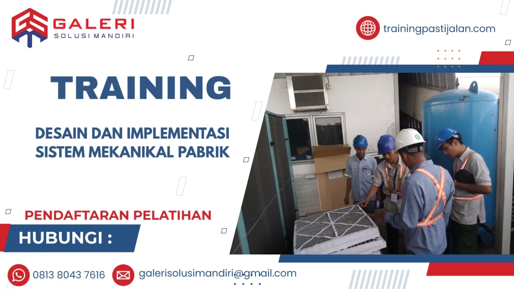 TRAINING DESAIN DAN IMPLEMENTASI SISTEM MEKANIKAL PABRIK