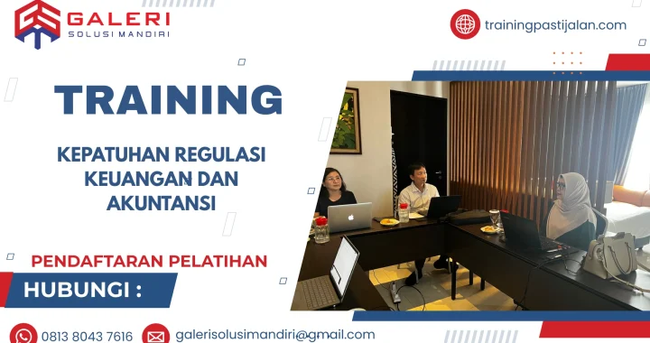 TRAINING KEPATUHAN REGULASI KEUANGAN DAN AKUNTANSI
