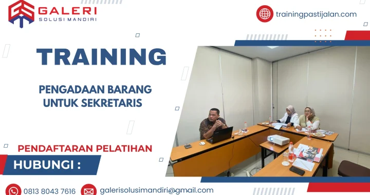 TRAINING PENGADAAN BARANG UNTUK SEKRETARIS