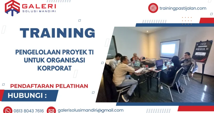 TRAINING PENGELOLAAN PROYEK TI UNTUK ORGANISASI KORPORAT