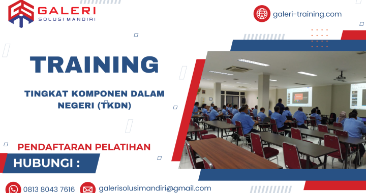 TRAINING TINGKAT KOMPONEN DALAM NEGERI (TKDN)