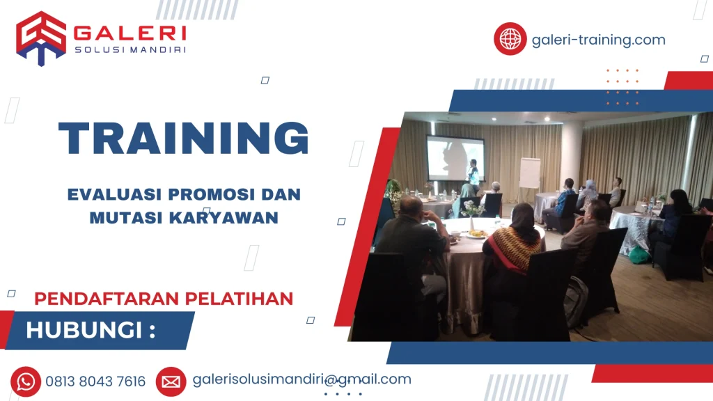 TRAINING EVALUASI PROMOSI DAN MUTASI KARYAWAN