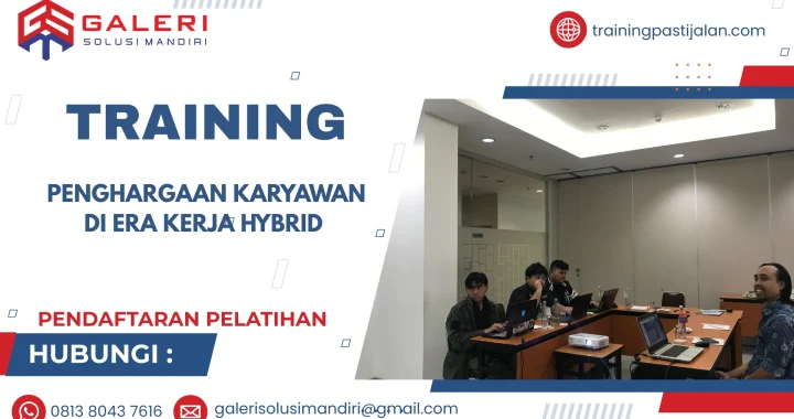 TRAINING PENGHARGAAN KARYAWAN DI ERA KERJA HYBRID