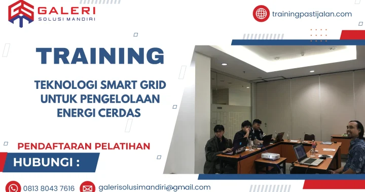 TRAINING TEKNOLOGI SMART GRID UNTUK PENGELOLAAN ENERGI CERDAS