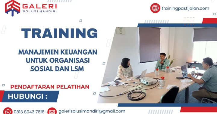 TRAINING MANAJEMEN KEUANGAN UNTUK ORGANISASI SOSIAL DAN LSM