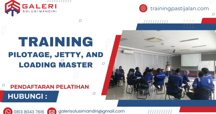 TRAINING PILOTAGE, JETTY, AND LOADING MASTER