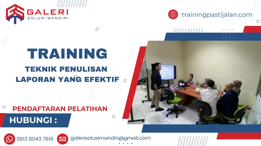 TRAINING TEKNIK PENULISAN LAPORAN YANG EFEKTIF