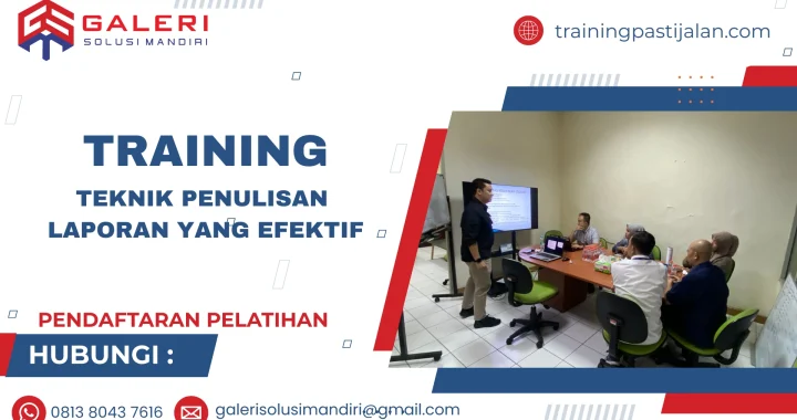 TRAINING TEKNIK PENULISAN LAPORAN YANG EFEKTIF