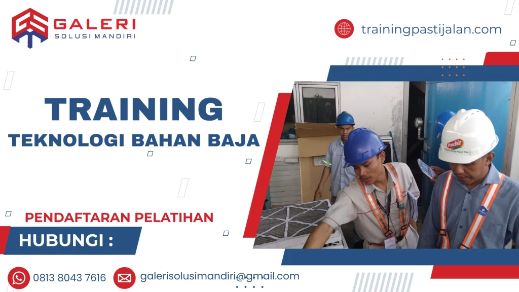 TRAINING TEKNOLOGI BAHAN BAJA