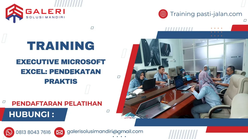 TRAINING EXECUTIVE MICROSOFT EXCEL: PENDEKATAN PRAKTIS