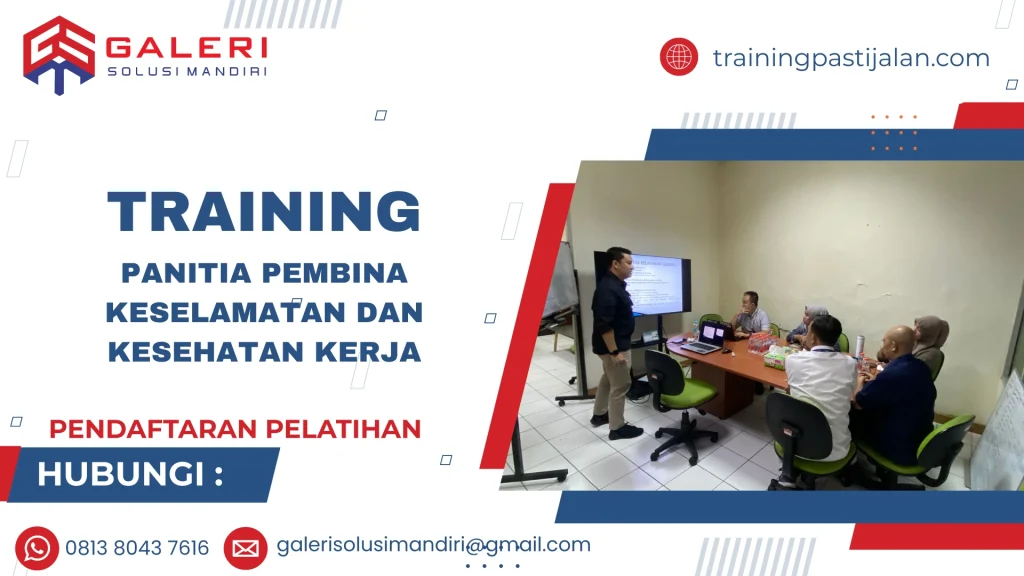 TRAINING PANITIA PEMBINA KESELAMATAN DAN KESEHATAN KERJA