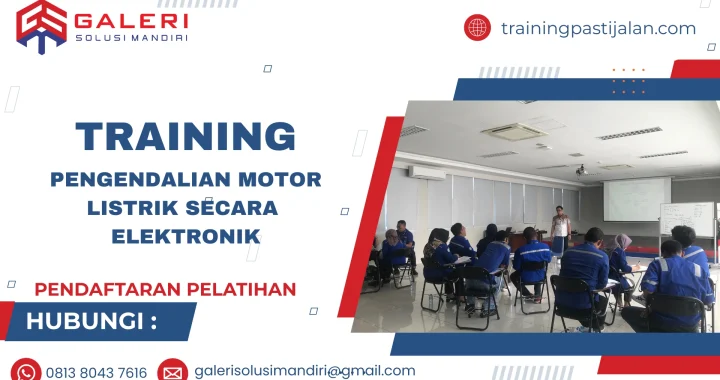 TRAINING PENGENDALIAN MOTOR LISTRIK SECARA ELEKTRONIK