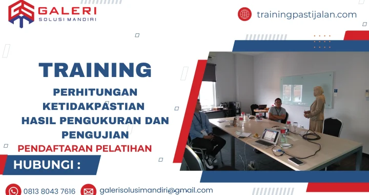 TRAINING PERHITUNGAN KETIDAKPASTIAN HASIL PENGUKURAN DAN PENGUJIAN