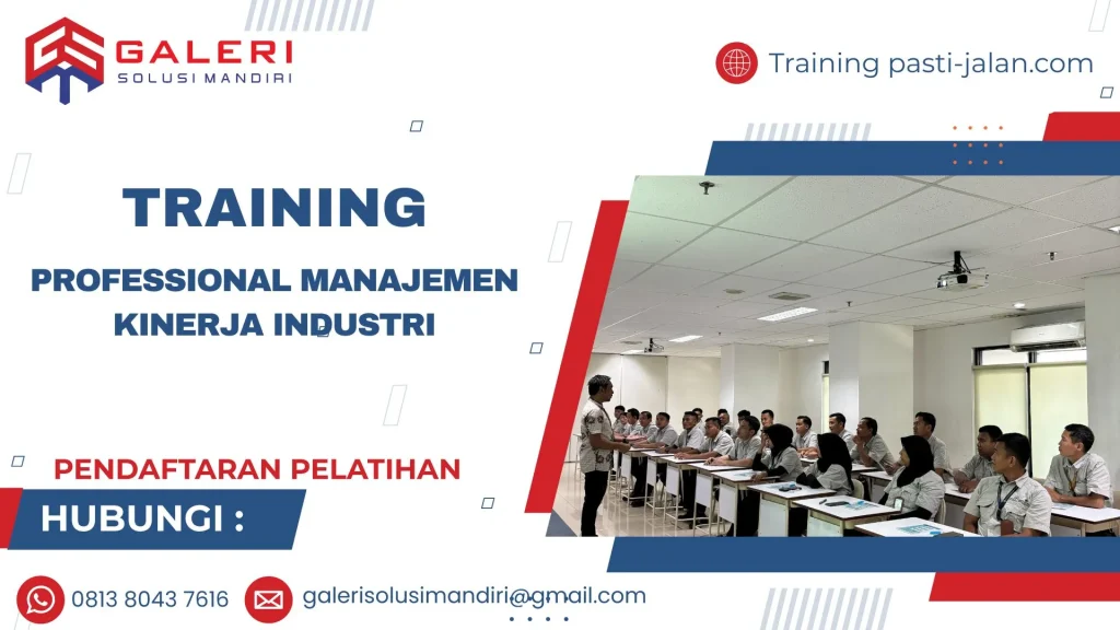 TRAINING PROFESSIONAL MANAJEMEN KINERJA INDUSTRI