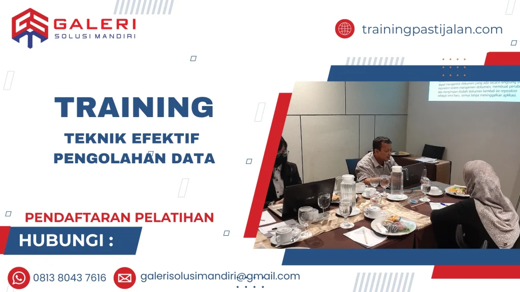 TRAINING TEKNIK EFEKTIF PENGOLAHAN DATA
