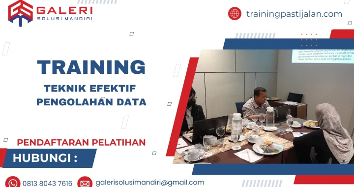 TRAINING TEKNIK EFEKTIF PENGOLAHAN DATA