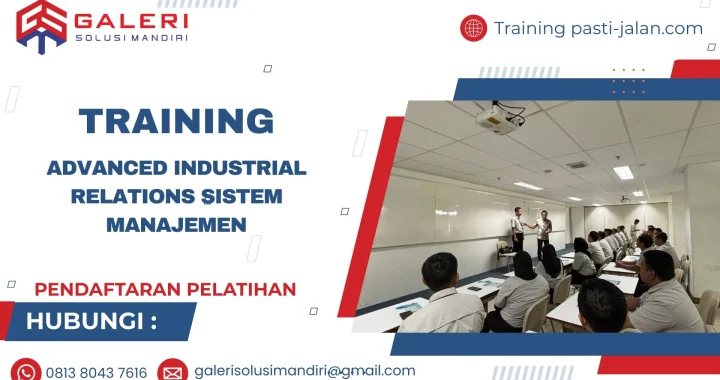 TRAINING ADVANCED INDUSTRIAL RELATIONS SISTEM MANAJEMEN