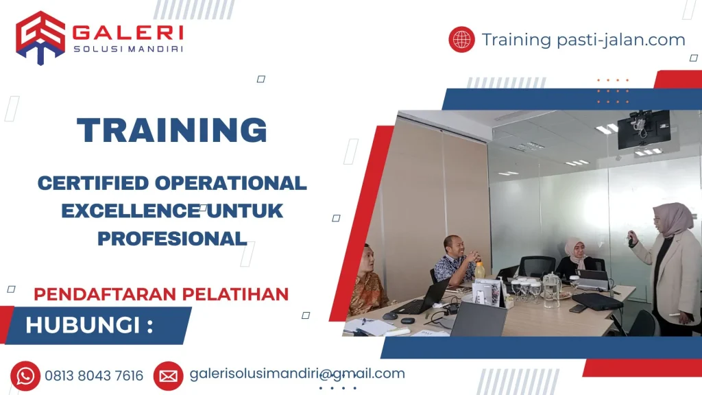TRAINING CERTIFIED OPERATIONAL EXCELLENCE UNTUK PROFESIONAL