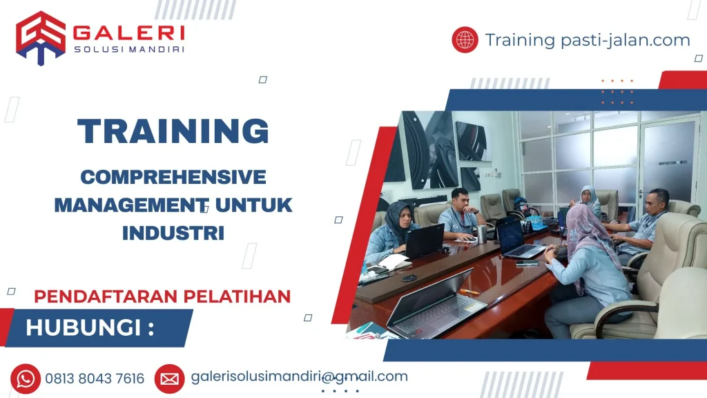 TRAINING COMPREHENSIVE MANAGEMENT UNTUK INDUSTRI