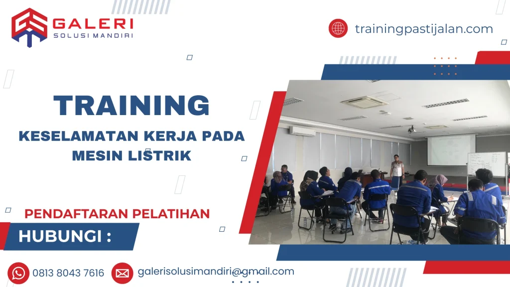 TRAINING KESELAMATAN KERJA PADA MESIN LISTRIK