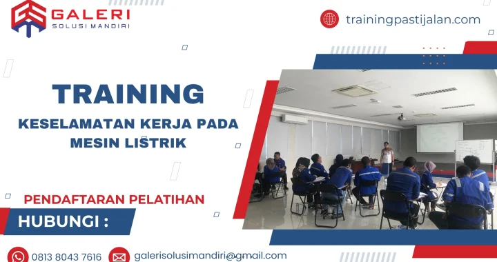 TRAINING KESELAMATAN KERJA PADA MESIN LISTRIK