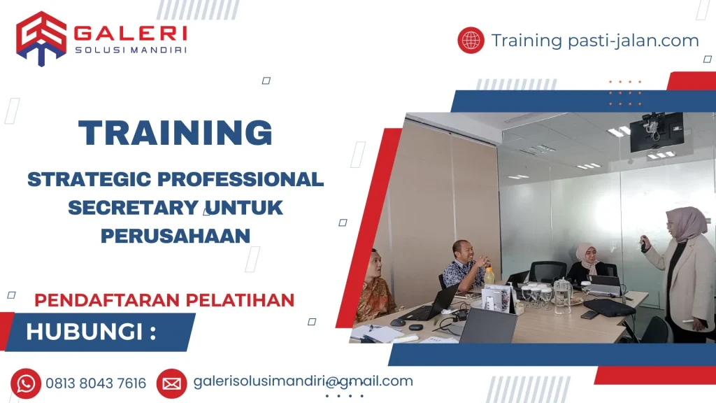 TRAINING STRATEGIC PROFESSIONAL SECRETARY UNTUK PERUSAHAAN