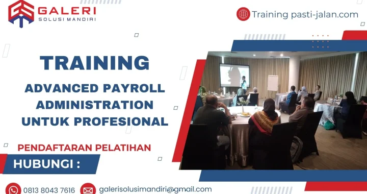 TRAINING ADVANCED PAYROLL ADMINISTRATION UNTUK PROFESIONAL