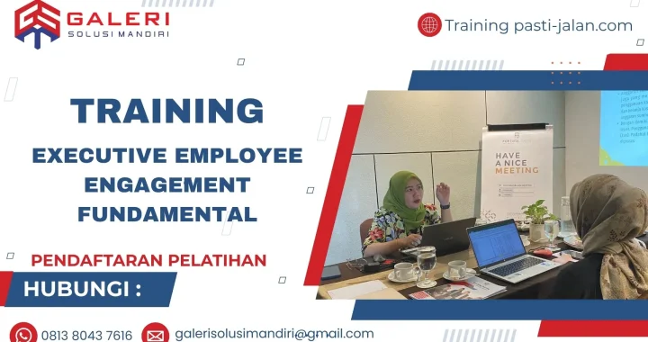 TRAINING EXECUTIVE EMPLOYEE ENGAGEMENT FUNDAMENTAL