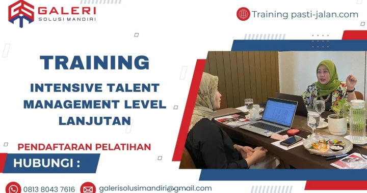 TRAINING INTENSIVE TALENT MANAGEMENT LEVEL LANJUTAN