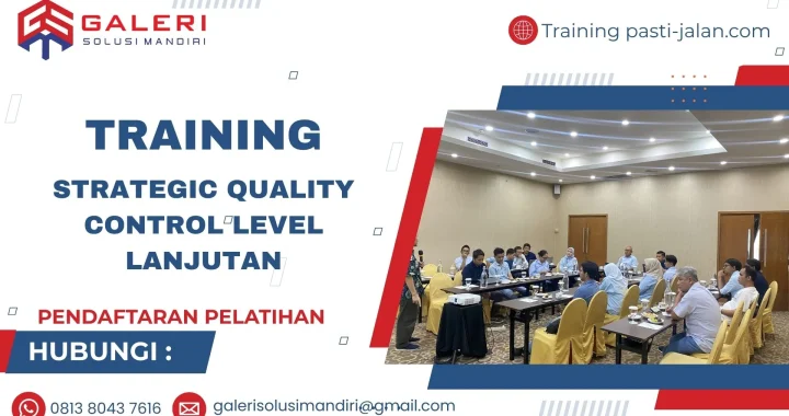 TRAINING STRATEGIC QUALITY CONTROL LEVEL LANJUTAN